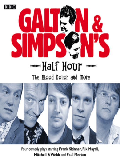 Title details for Galton & Simpson's Half Hour  the Blood Donor & More by Ray Galton - Available